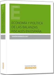 Economía y política de las balanzas fiscales en España