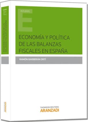 Economía y política de las balanzas fiscales en España