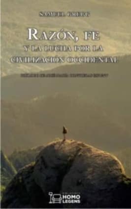 Razón, fe y la lucha por la civilización occidental