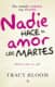 NADIE HACE EL AMOR LOS MARTES