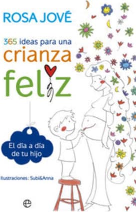 365 ideas para una crianza feliz