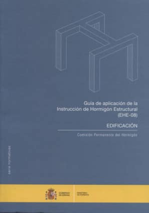 Guía de aplicación de la Instrucción de Hormigón Estructural (EHE 08)