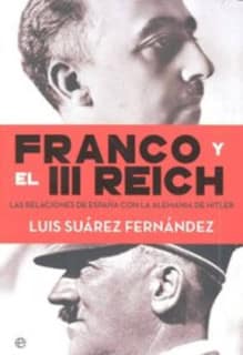 FRANCO Y EL III REICH. LAS RELACIONES DE
