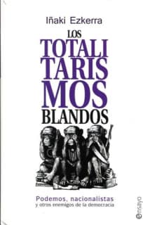 Los totalitarismos blandos