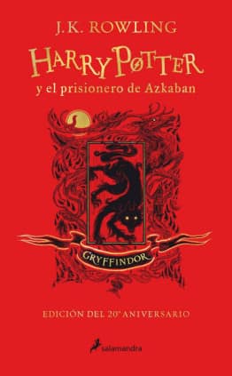 Harry Potter y el prisionero de Azkaban - Gryffindor (Harry Potter [ediciones de las casas de Hogwarts] 3)