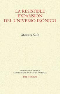 La resistible expansión del universo irónico