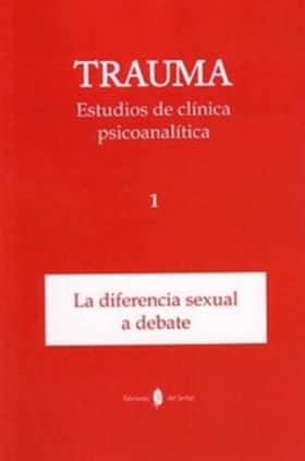 Trauma-1. Estudios de clínica psicoanalítica
