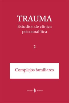 Trauma-2. Estudios de clínica psicoanalítica