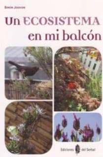 Un ecosistema en mi balcón