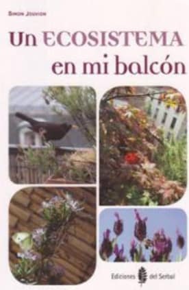 Un ecosistema en mi balcón