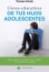 Claves educativas de tus hijos adolescentes