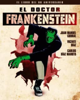 EL DOCTOR FRANKENSTEIN. EL LIBRO DEL 90 ANIVERSARIO