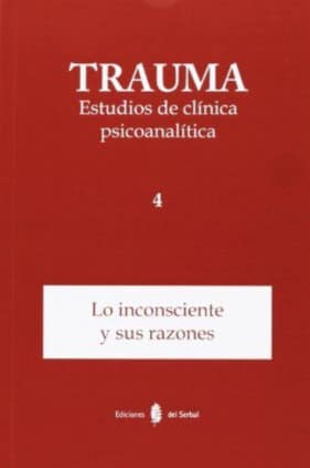Trauma-4. Estudios de clínica psicoanalítica