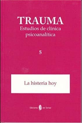 Trauma 5. Estudios de clínica psicoanalítica