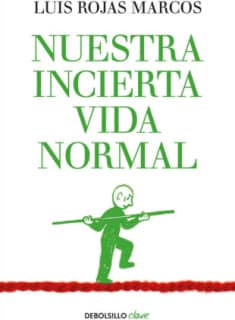 Nuestra incierta vida normal