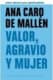 VALOR, AGRAVIO Y MUJER