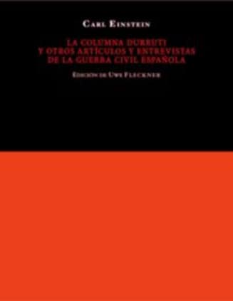 La columna Durruti y otros artículos de la guerra civil española