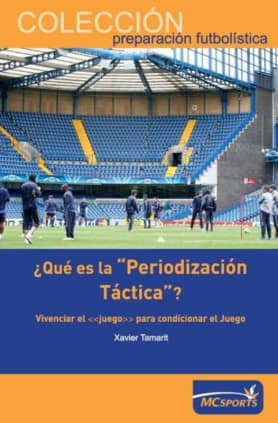 ¿Qué es la "Periodización Táctica"?