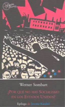 ¿Por qué no hay socialismo en los Estados Unidos?