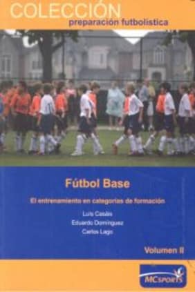 FUTBOL BASE VOLUMEN I EL ENTRENAMIENTO E