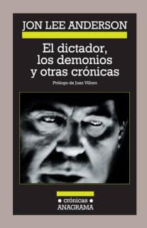 EL DICTADOR LOS DEMONIOS Y OTRAS CRONICA