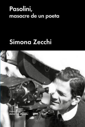 Pasolini, masacre de un poeta