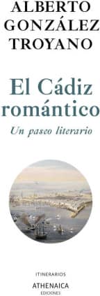 El Cádiz romántico. Un paseo literario