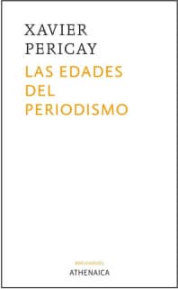 Las edades del periodismo