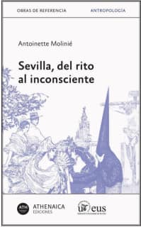Sevilla, del rito al inconsciente