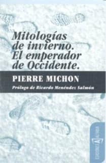 Mitologías de invierno. El emperador de occidente