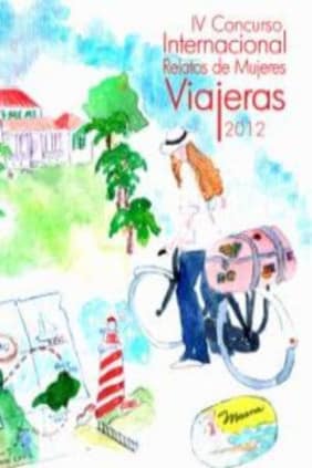 IV Concurso Internacional Relatos de Mujeres Viajeras 2012