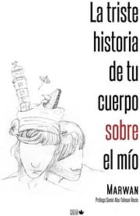 La triste historia de tu cuerpo sobre el mío