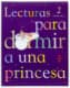 Lecturas para dormir a una princesa. 2 Primaria