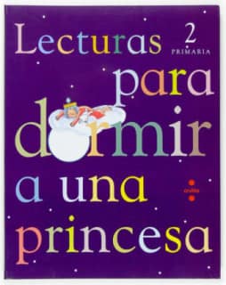 Lecturas para dormir a una princesa. 2 Primaria