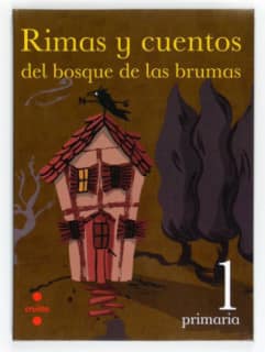Rimas y cuentos del bosque de las brumas. 1 Primaria