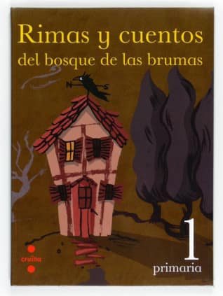 Rimas y cuentos del bosque de las brumas. 1 Primaria