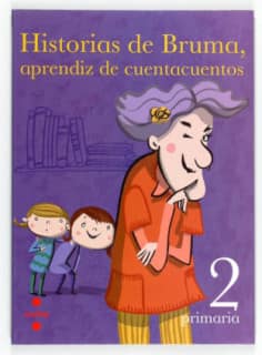 Historias de Bruma, aprendiz de cuentacuentos. 2 Primaria
