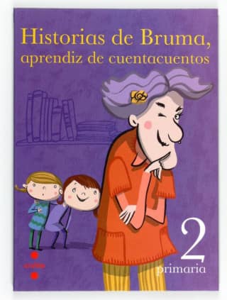 Historias de Bruma, aprendiz de cuentacuentos. 2 Primaria