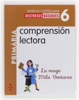 Comprensión lectora: La maga Mila Venturas. 6 Primària