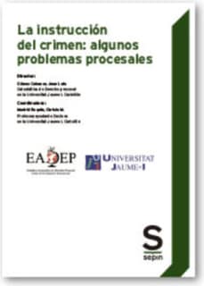 La instrucción del crimen: algunos problemas procesales