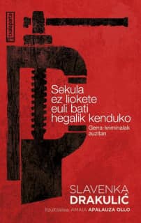 Sekula ez liokete euli bati hegalik kenduko