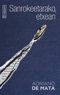 Sanrokeetarako, etxean