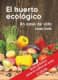 EL HUERTO ECOLOGICO 2ª ED