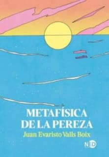 Metafísica de la pereza