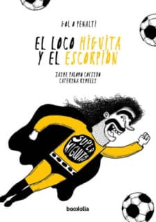 LOCO HIGUITA Y EL ESCORPION, EL (NUEVA E