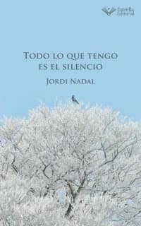 Todo lo que tengo es el silencio