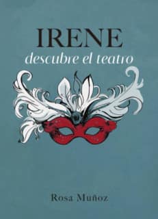 Irene descubre el teatro