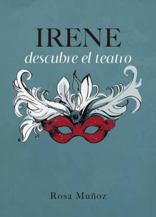Irene descubre el teatro