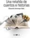 Una retahíla de cuentos e historias