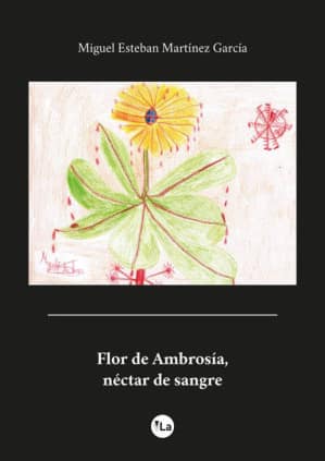 Flor de Ambrosía, néctar de sangre